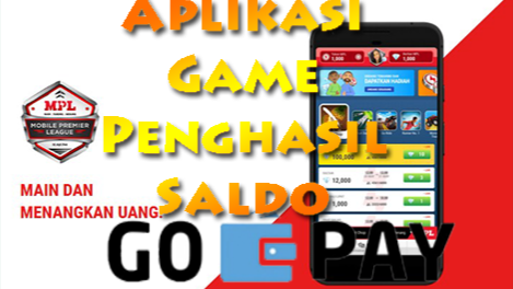 main game dapat saldo gopay? pastinya bukan judi!!!