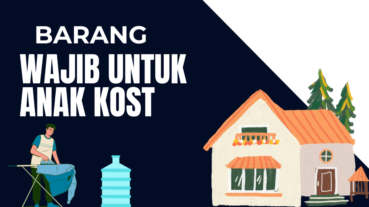 BARANG YANG WAJIB DI MILIKI ANAK KOST