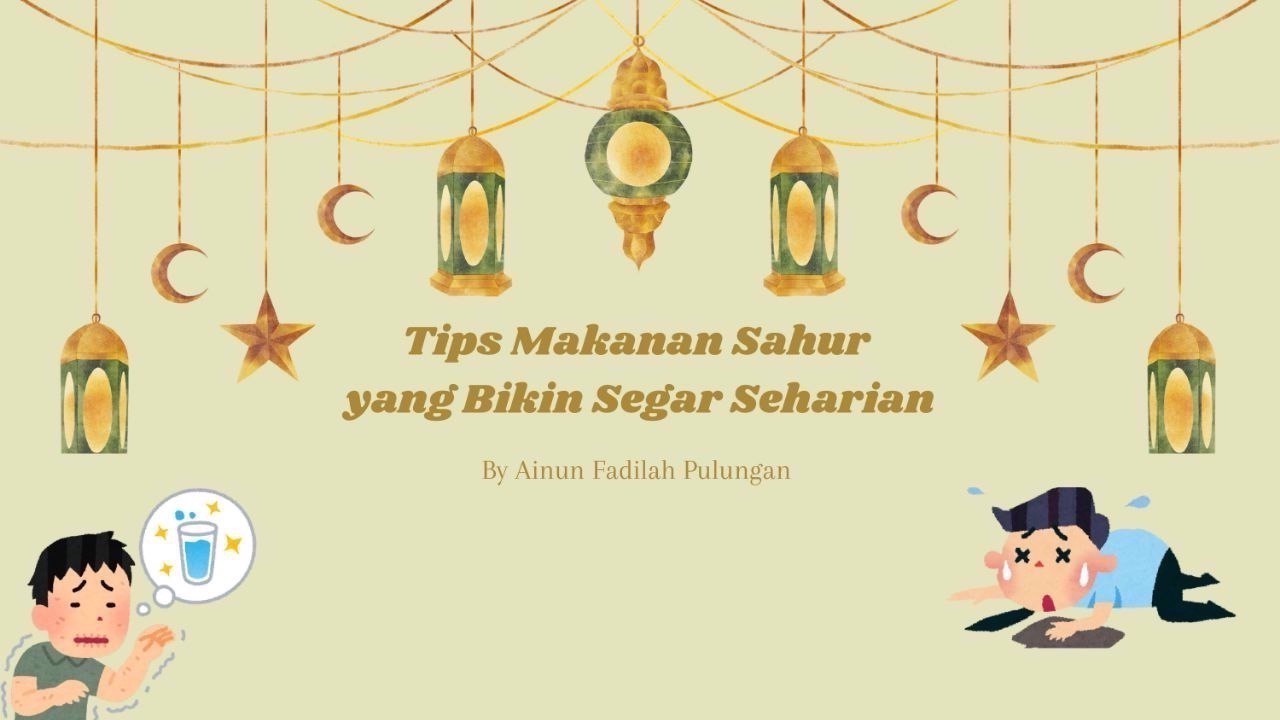 Biar Gak Haus di Kampus! Ini Tips Makanan Sahur yang Bikin Segar Seharian