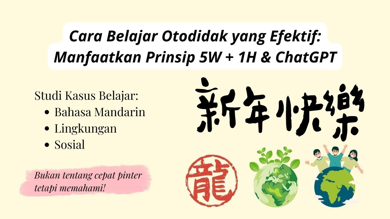 cara Belajar Otodidak yang Efektif: Manfaatkan prinsip 5W + 1H dan ChatGPT